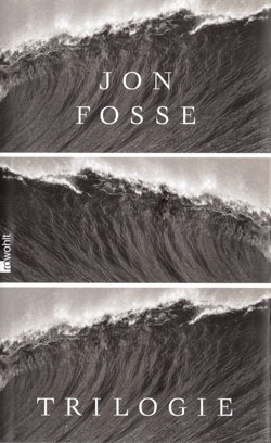 Jon Fosse: Trilogie. Rowohlt 2016