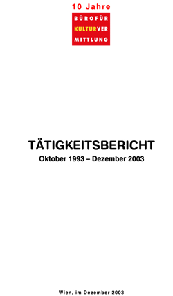 Büro für Kulturvermittlung: Tätigkeitsbericht 0ktober 1993 – Dezember 2003