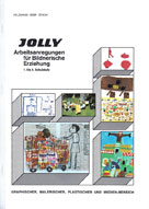 Felzmann, Sebr, Stach: Jolly. Arbeitsanregungen für Bildnerische Erziehung. 1. bis 4. Schulstufe. Graphischer, malerischer, plastischer und Medien-Bereich. Vienna 1976